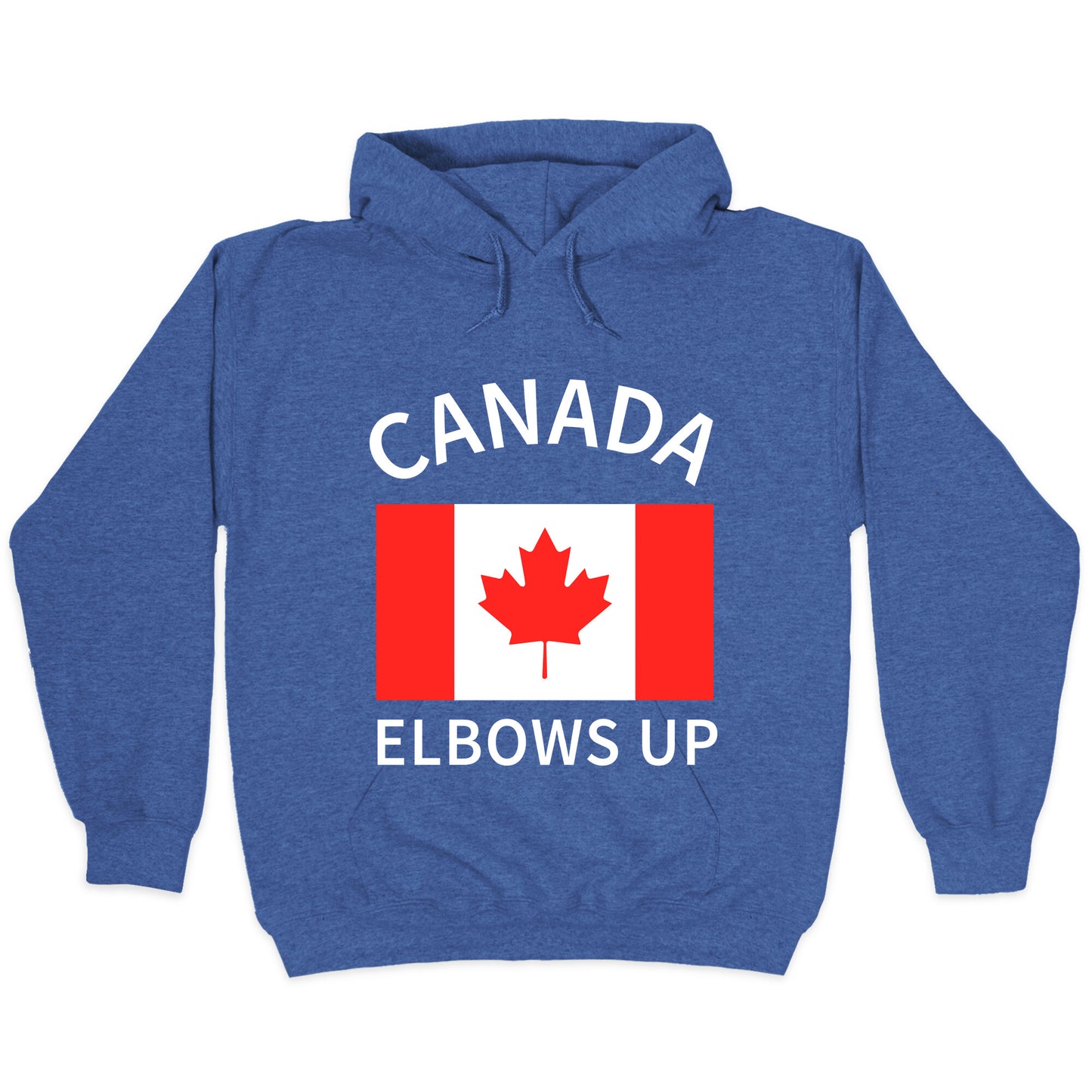 Elbows Up Canada Hoodie