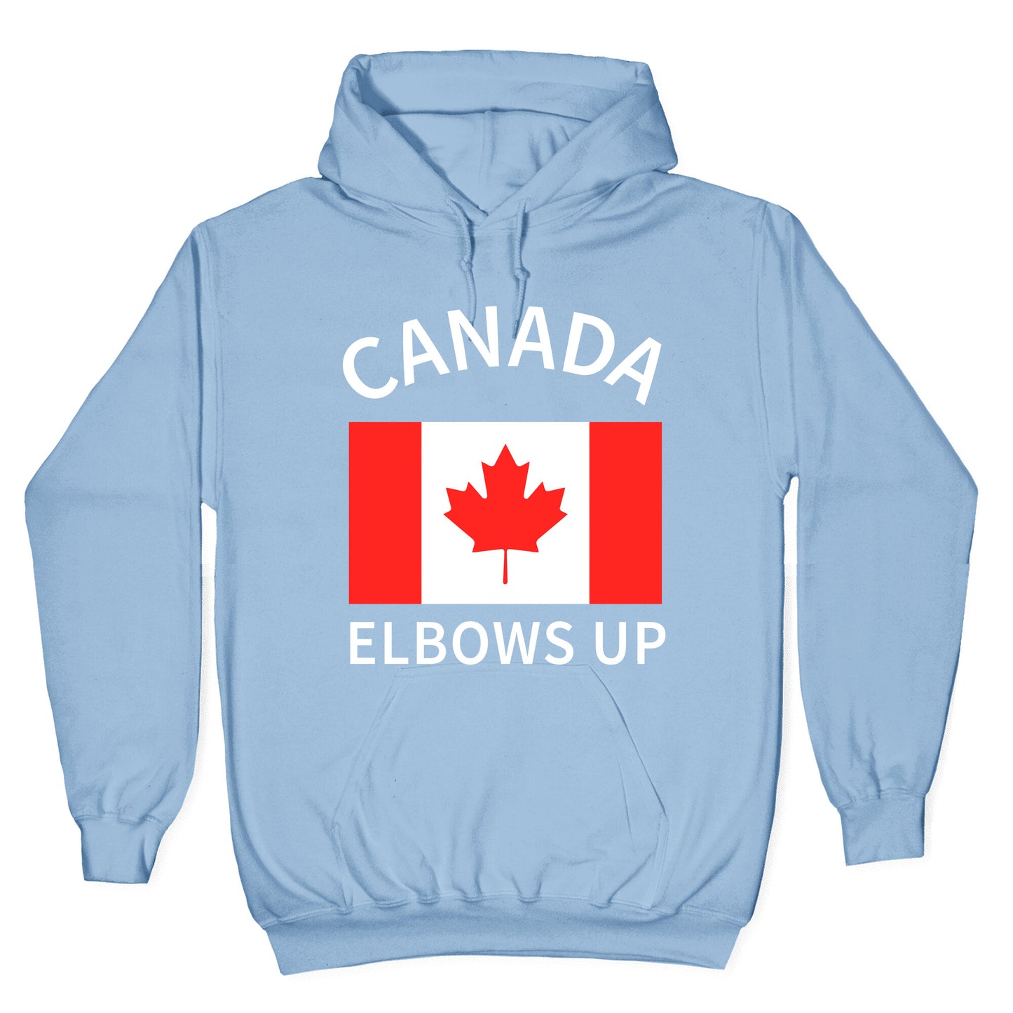Elbows Up Canada Hoodie