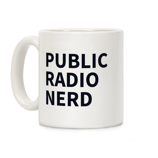 Public Radio Nerd Coffee Mug