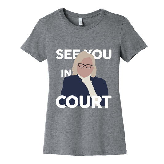 Governor Janet Mills See You In Court  Womens Cotton Tee