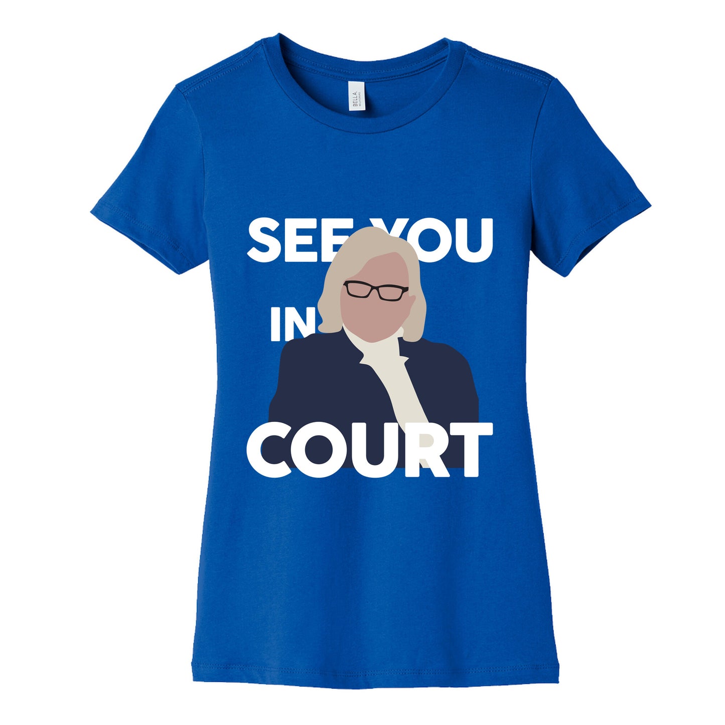 Governor Janet Mills See You In Court  Womens Cotton Tee