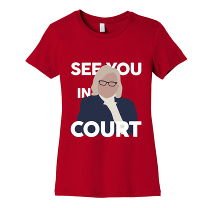 Governor Janet Mills See You In Court  Womens Cotton Tee