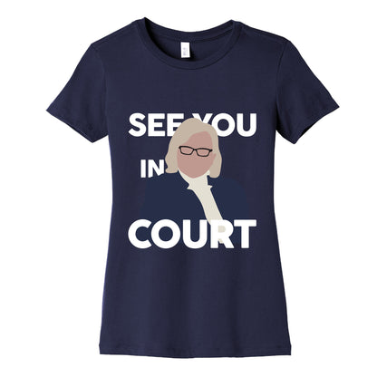 Governor Janet Mills See You In Court  Womens Cotton Tee