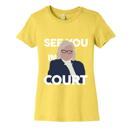 Governor Janet Mills See You In Court  Womens Cotton Tee