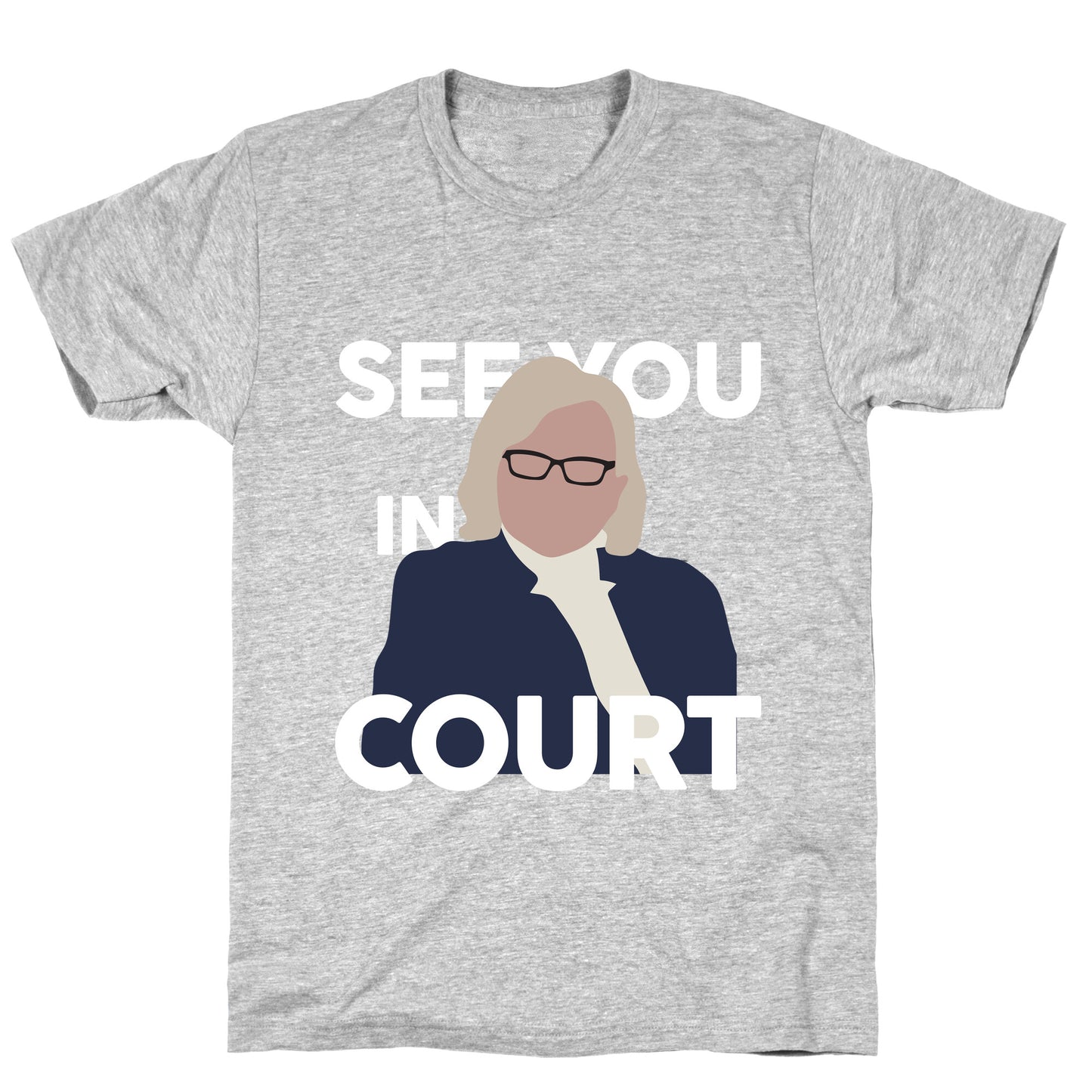 Governor Janet Mills See You In Court  T-Shirt
