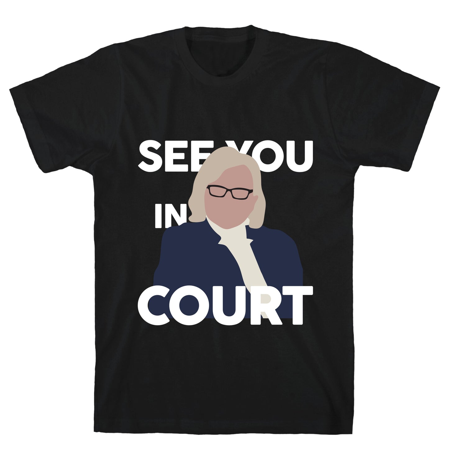 Governor Janet Mills See You In Court  T-Shirt