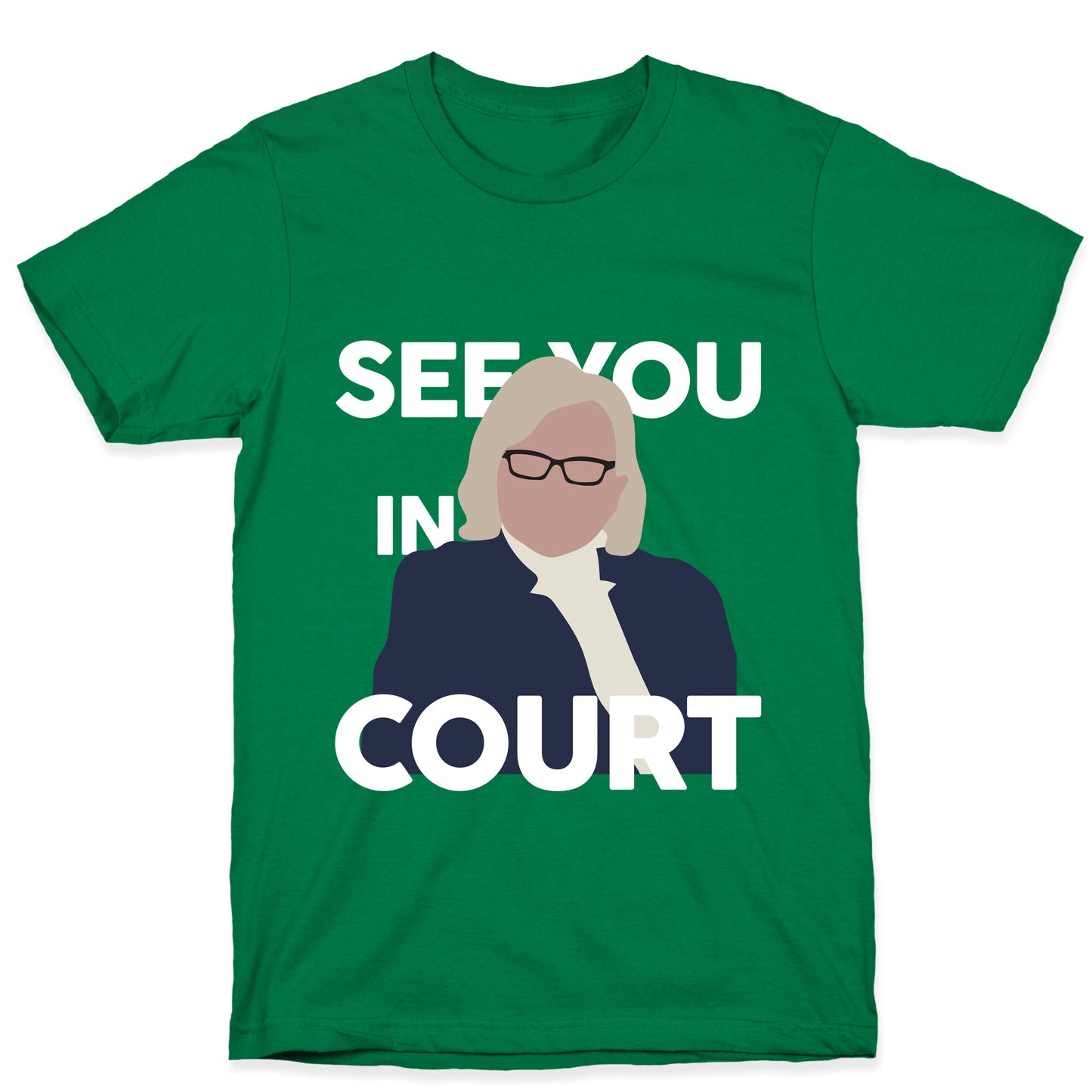 Governor Janet Mills See You In Court  T-Shirt