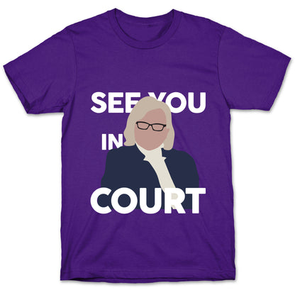 Governor Janet Mills See You In Court  T-Shirt