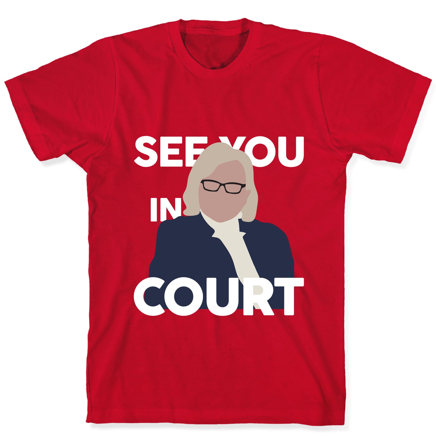 Governor Janet Mills See You In Court  T-Shirt