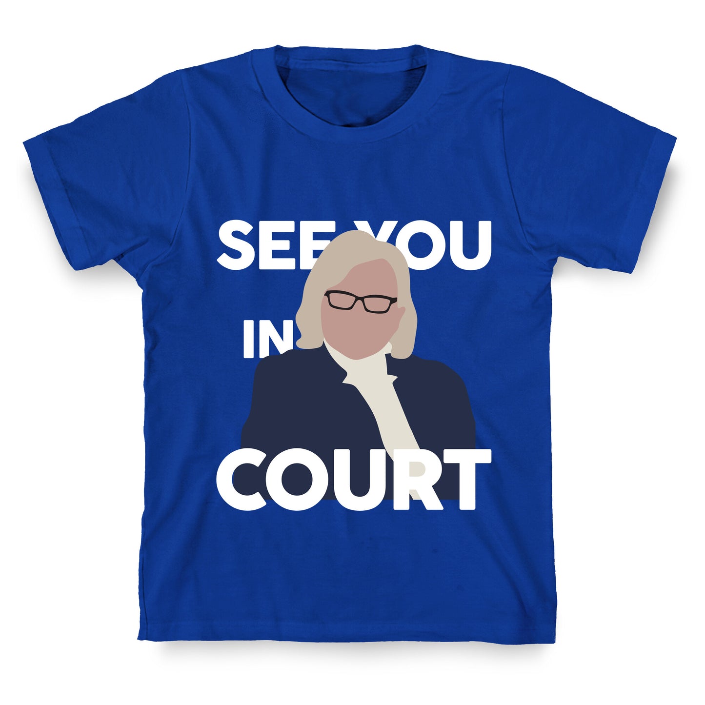 Governor Janet Mills See You In Court  T-Shirt