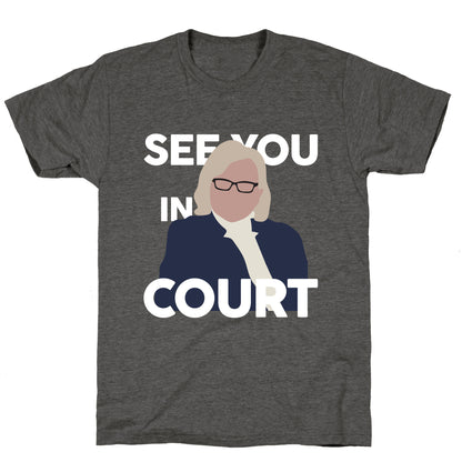Governor Janet Mills See You In Court  Unisex Triblend Tee