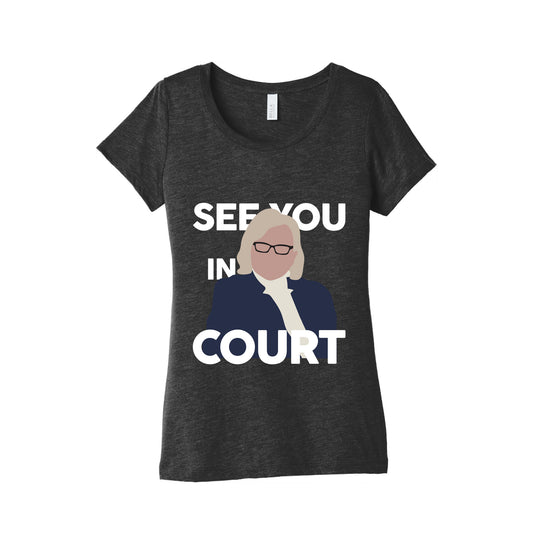 Governor Janet Mills See You In Court  Womens Triblend Tee