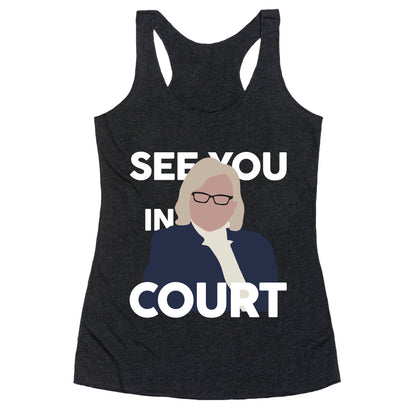 Governor Janet Mills See You In Court  Racerback Tank
