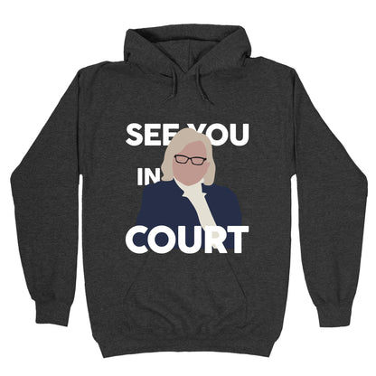 Governor Janet Mills See You In Court  Hoodie