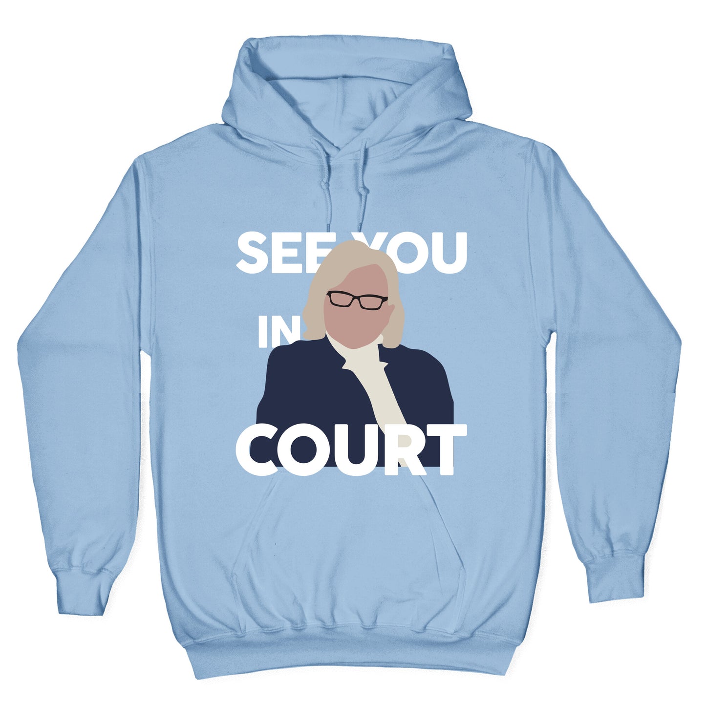 Governor Janet Mills See You In Court  Hoodie