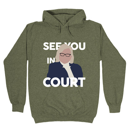 Governor Janet Mills See You In Court  Hoodie