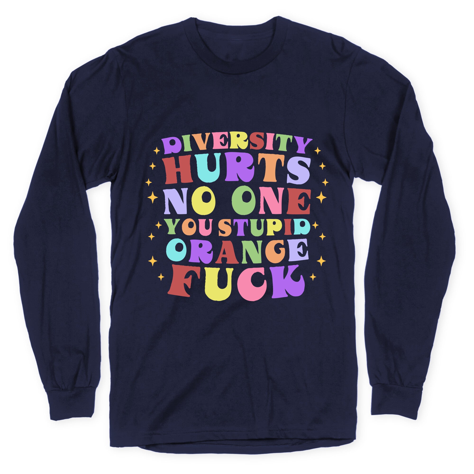 Diversity Hurts No One Longsleeve Tee