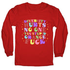 Diversity Hurts No One Longsleeve Tee