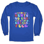 Diversity Hurts No One Longsleeve Tee