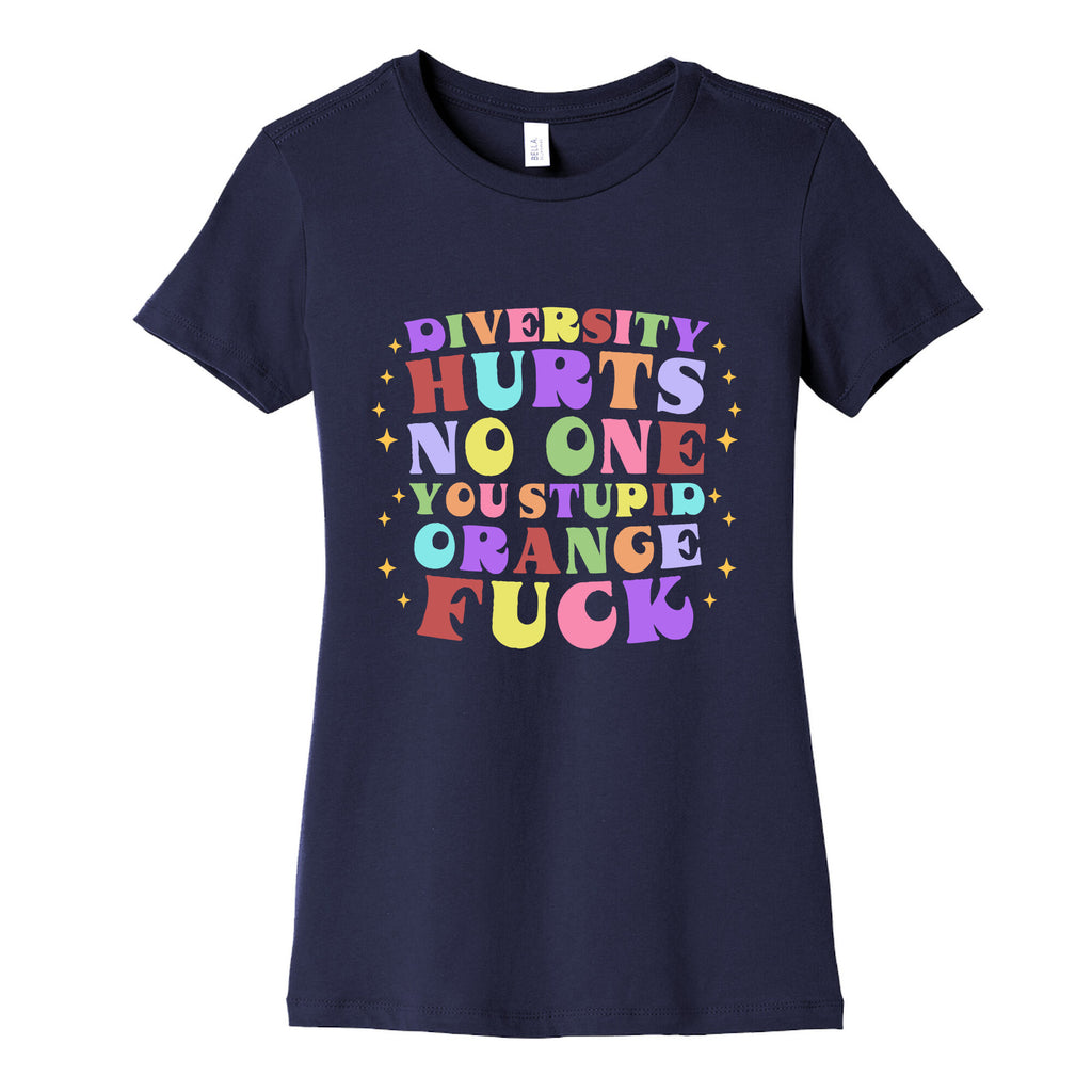 Diversity Hurts No One Womens Cotton Tee