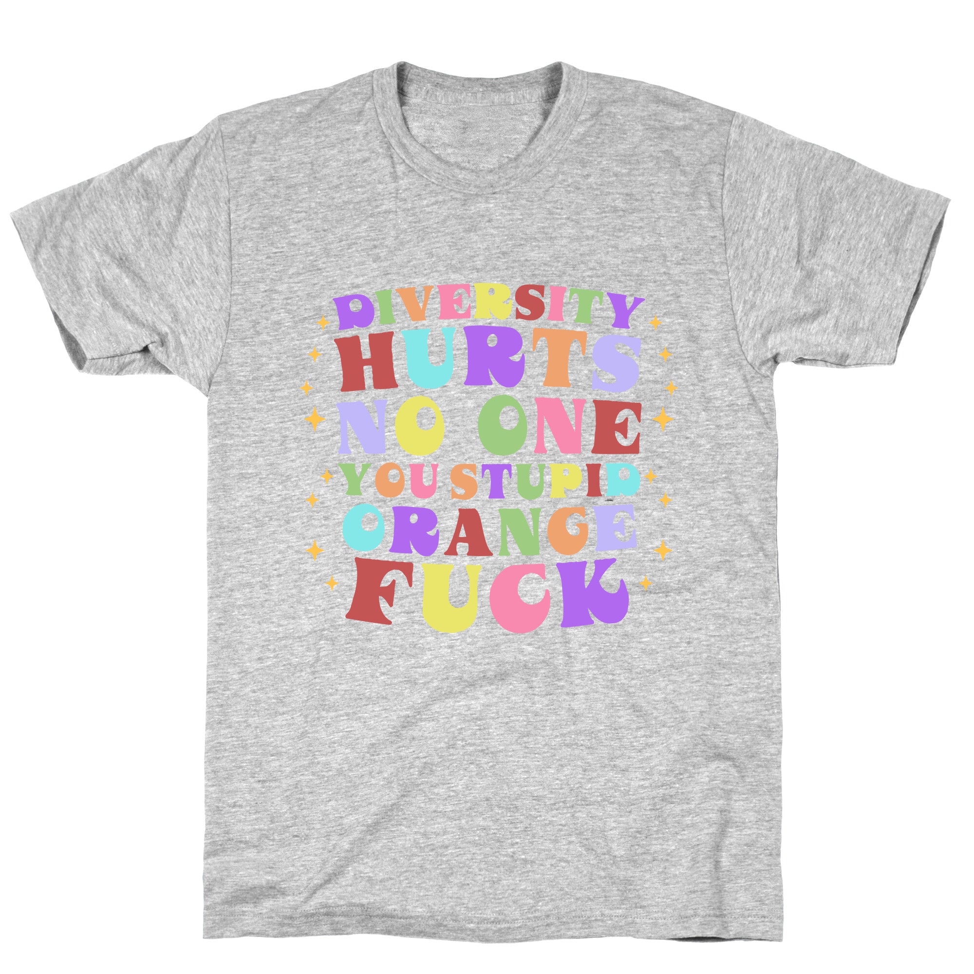 Diversity Hurts No One T-Shirt