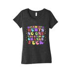 Diversity Hurts No One Womens Triblend Tee