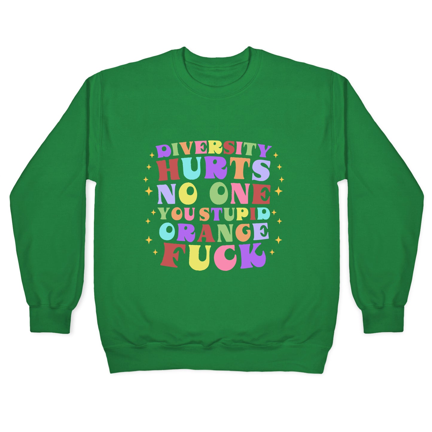 Diversity Hurts No One Crewneck Sweatshirt