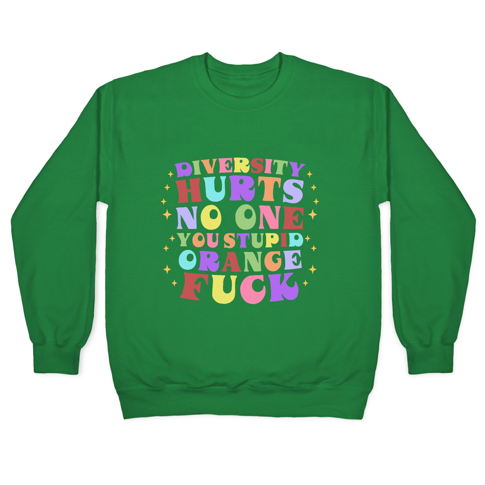 Diversity Hurts No One Crewneck Sweatshirt