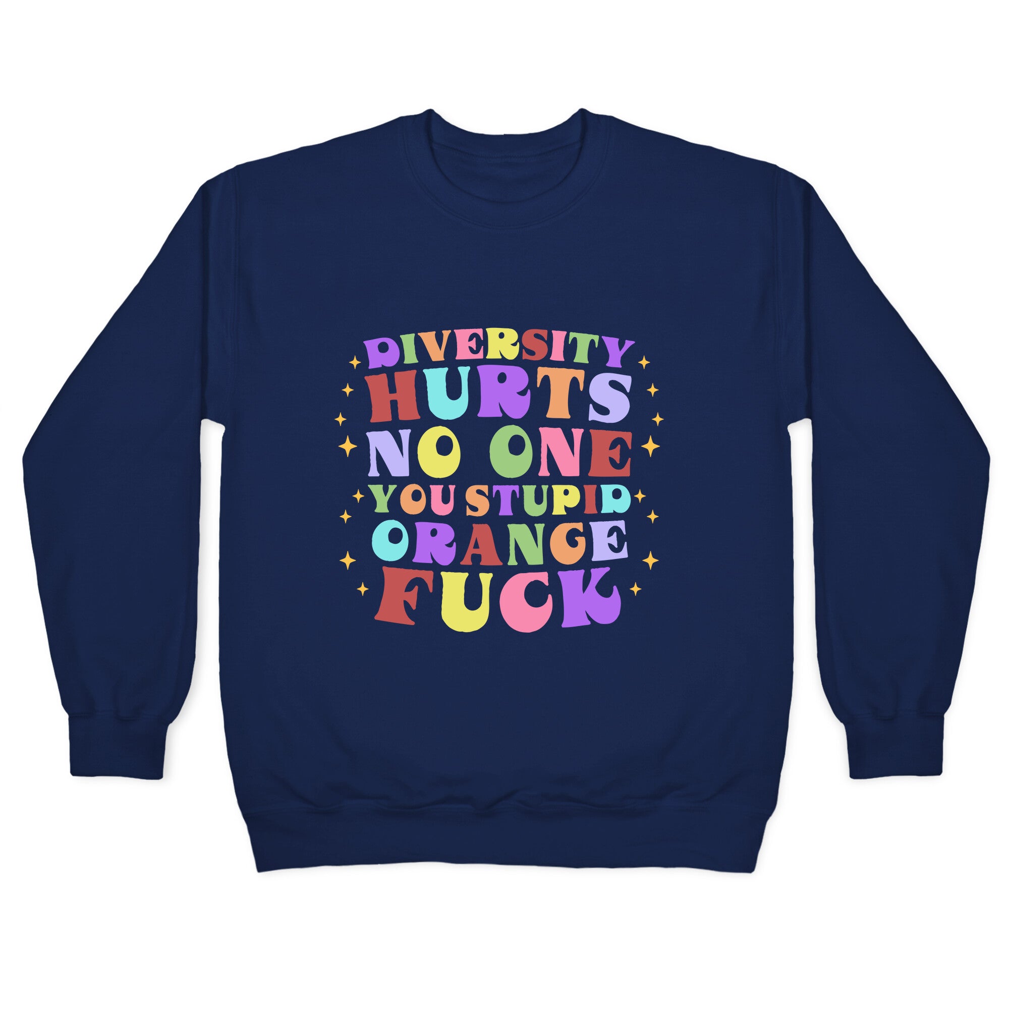 Diversity Hurts No One Crewneck Sweatshirt