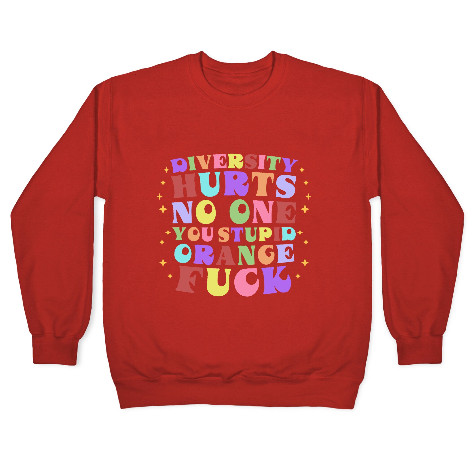 Diversity Hurts No One Crewneck Sweatshirt