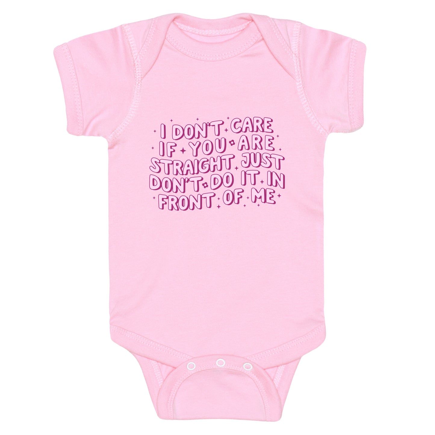 I Dont Care If You Are Straight Baby One-Piece