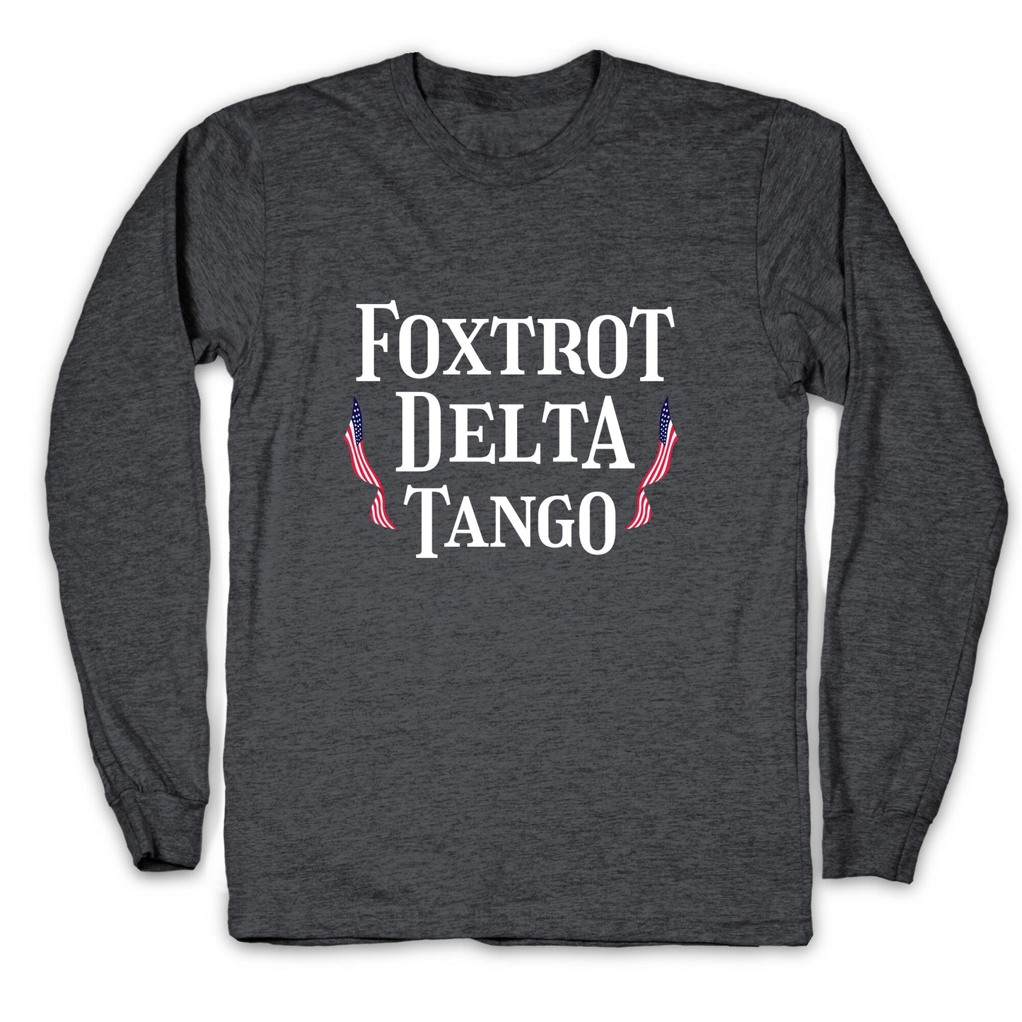 Foxtrot Delta Tango Longsleeve Tee