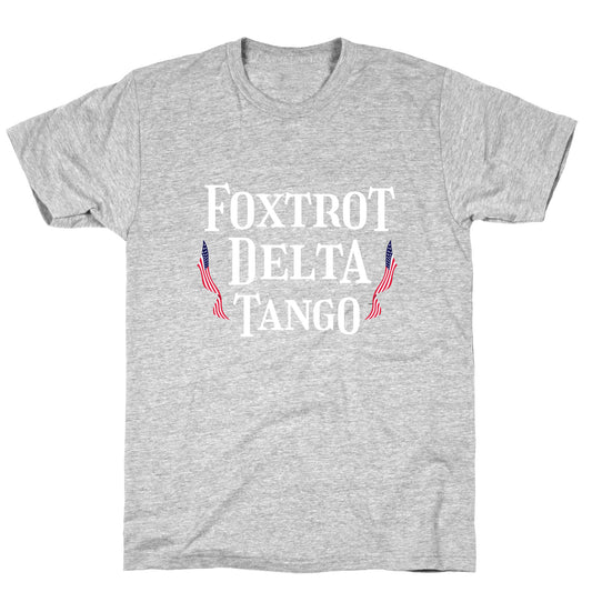 Foxtrot Delta Tango T-Shirt