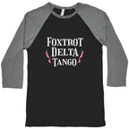 Foxtrot Delta Tango Baseball Tee