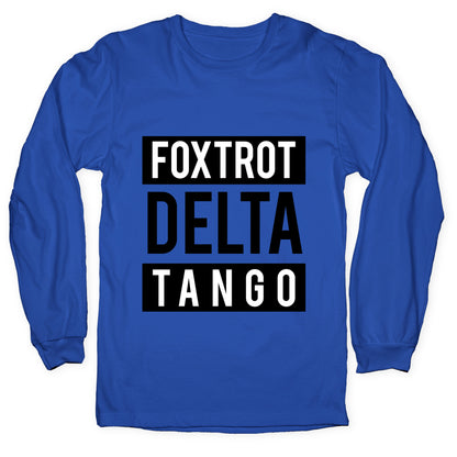 FDT Foxtrot Delta Tango Longsleeve Tee