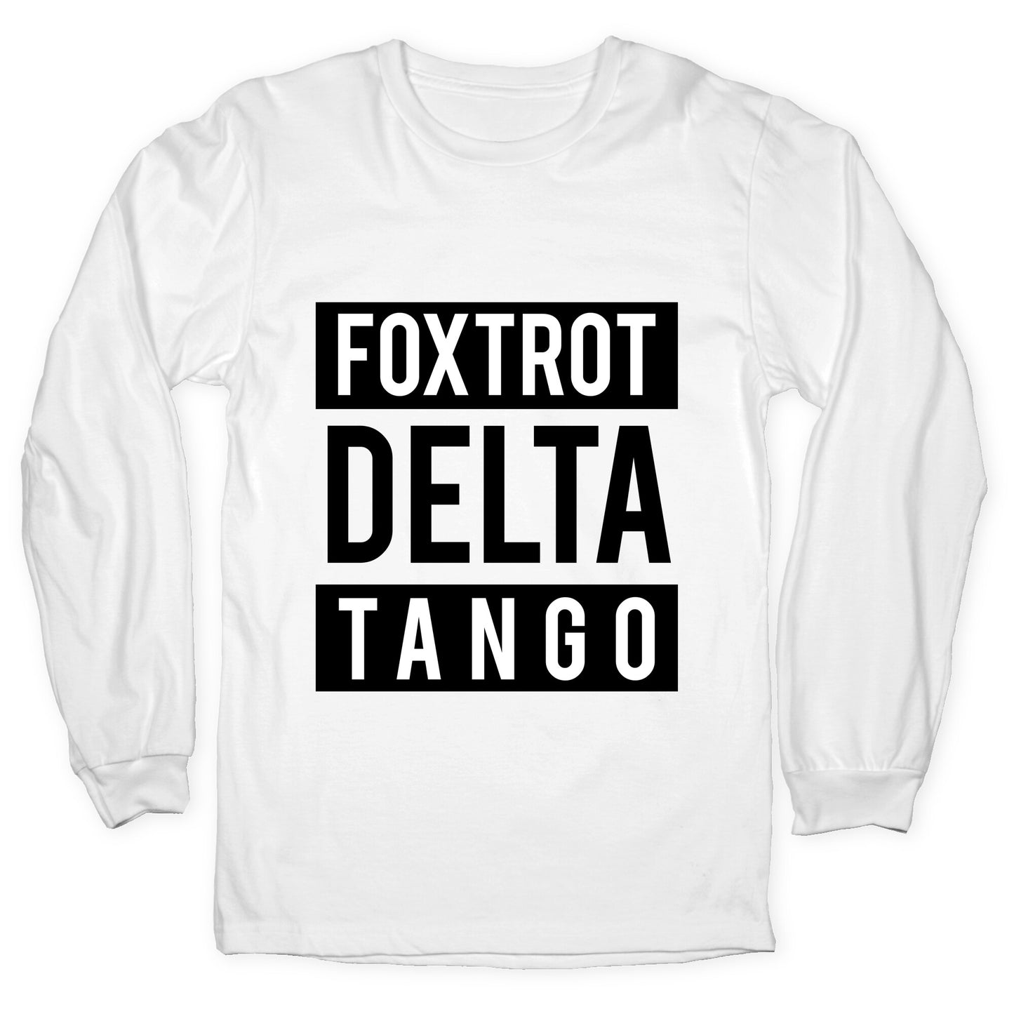 FDT Foxtrot Delta Tango Longsleeve Tee