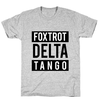 FDT Foxtrot Delta Tango T-Shirt