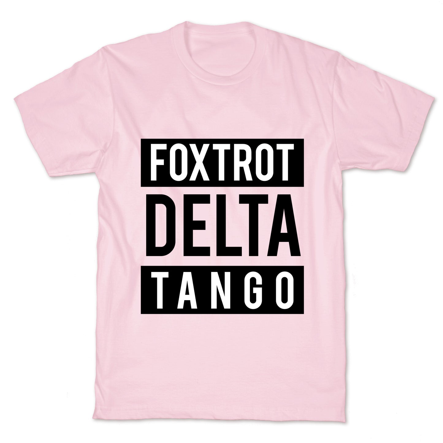 FDT Foxtrot Delta Tango T-Shirt