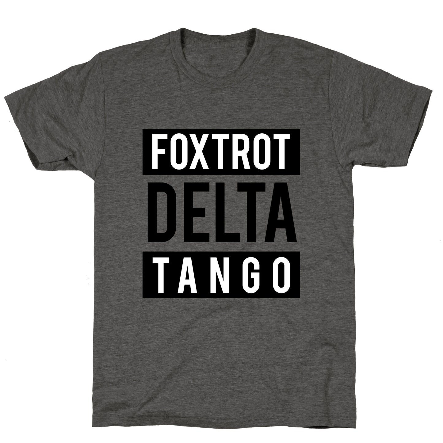 FDT Foxtrot Delta Tango Unisex Triblend Tee