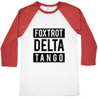 FDT Foxtrot Delta Tango Baseball Tee