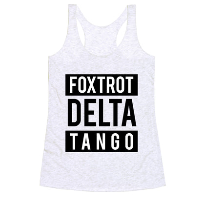 FDT Foxtrot Delta Tango Racerback Tank