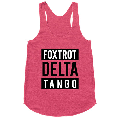 FDT Foxtrot Delta Tango Racerback Tank