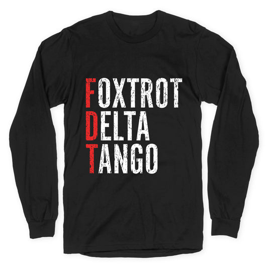 Foxtrot Delta Tango FDT Longsleeve Tee
