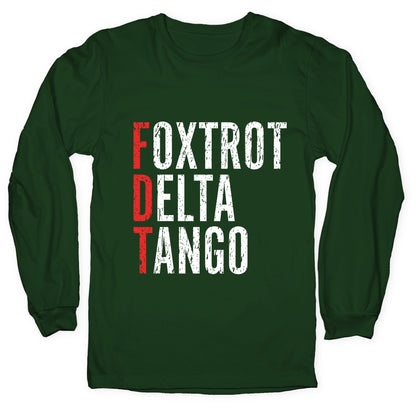 Foxtrot Delta Tango FDT Longsleeve Tee