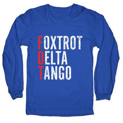 Foxtrot Delta Tango FDT Longsleeve Tee