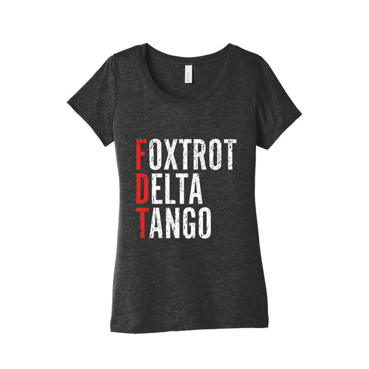 Foxtrot Delta Tango FDT Womens Triblend Tee