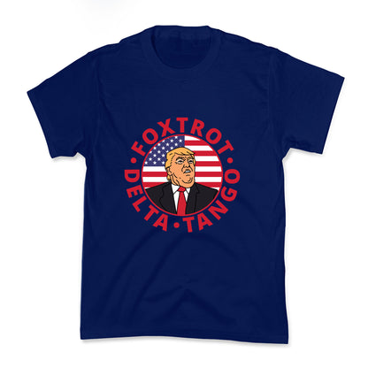 Foxtrot Delta Tango Trump Kids Tee