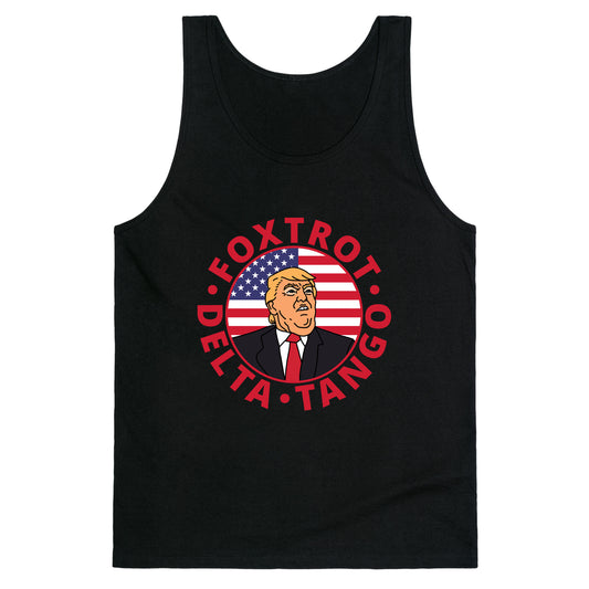 Foxtrot Delta Tango Trump Tank Top