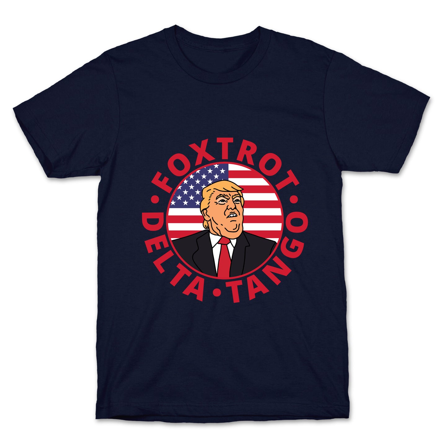 Foxtrot Delta Tango Trump T-Shirt
