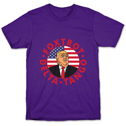 Foxtrot Delta Tango Trump T-Shirt